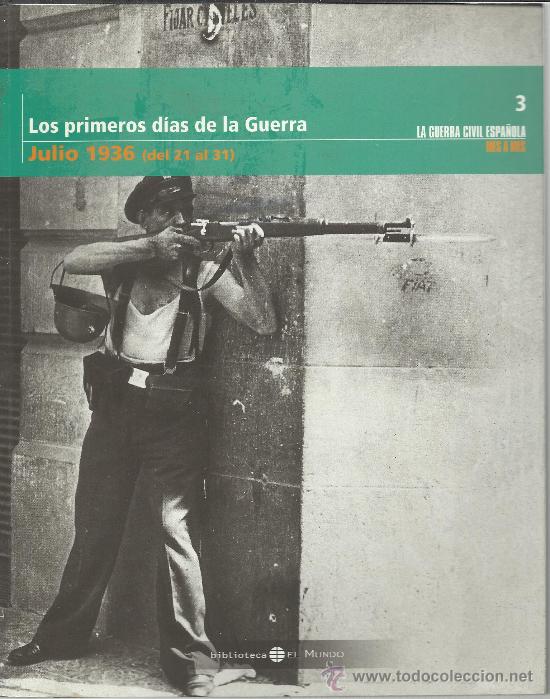 Gebrauchte B&uuml;cher: los primeros dias de la guerra julio 1936 del 21 al 31 biblioteca el mundo 208 paginas