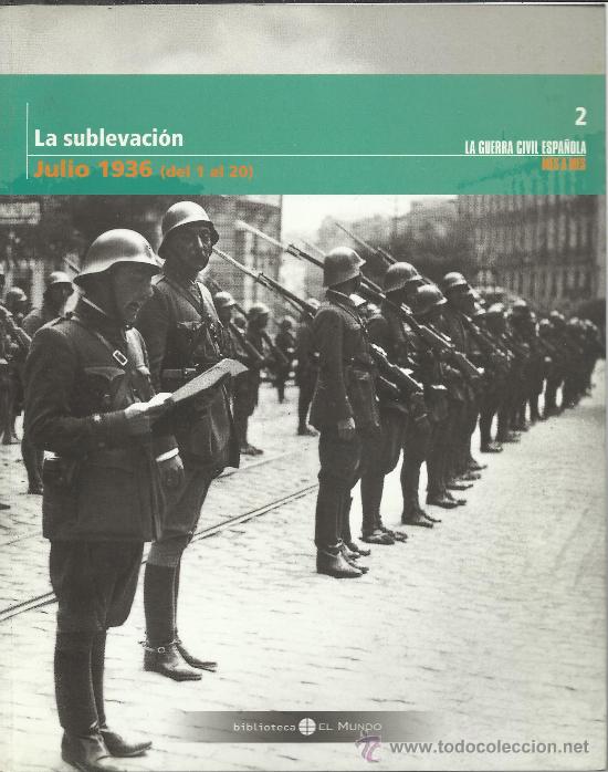 Gebrauchte B&uuml;cher: la sublevacion julio 1936 n&ordm; 2 de la coleccion del 1 al 20 biblioteca el mundo 208 paginas