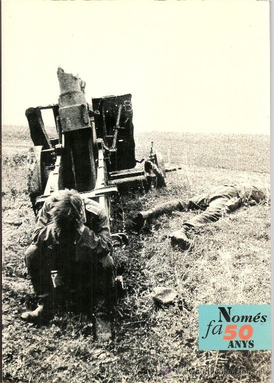 Gebrauchte B&uuml;cher: Nom&eacute;s fa 50 cinquanta anys. 2&ordf; SEGUNDA GUERRA MUNDIAL.CAT&Aacute;LOGO EXPOSICI&Oacute;N VALENCIA 1995