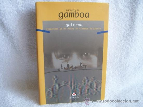 Gebrauchte B&uuml;cher: Galerna recuerdos de mi ni&ntilde;ez en tiempos.de guerra Gamboa.(Guerra Civil BS3