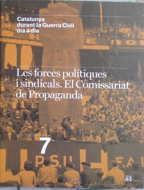 Gebrauchte B&uuml;cher: LES FORCES POL&Iacute;TIQUES I SINDICALS (CATALUNYA DURANT GUERRA CIVIL N&ordm; 7) 2006