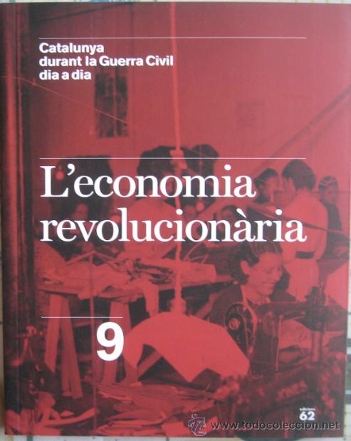 Gebrauchte B&uuml;cher: L&acute;ECONOM&Iacute;A REVOLUCION&Agrave;RIA (CATALUNYA DURANT GUERRA CIVIL N&ordm; 9) 2006
