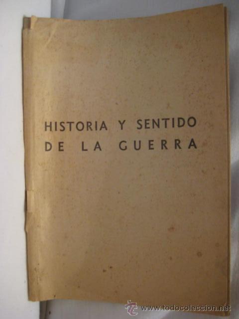 Gebrauchte B&uuml;cher: HISTORIA Y SENTIDO DE LA GUERRA