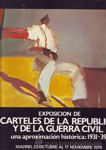 Libri di seconda mano: EXPOSICION DE CARTELES DE LA REPUBLICA Y DE LA GUERRA CIVIL.
