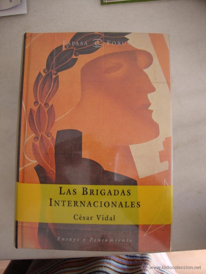Libros de segunda mano: Las Brigadas Internacionales - C&eacute;sar Vidal - Foto 1