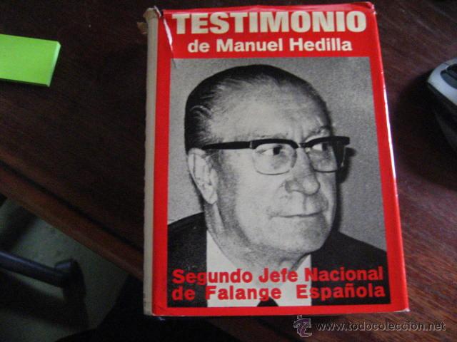 Gebrauchte B&uuml;cher: Testimonio de Manuel Hedilla, 2&ordm; jefe de falange, ( &ntilde;&ntilde;7 NL