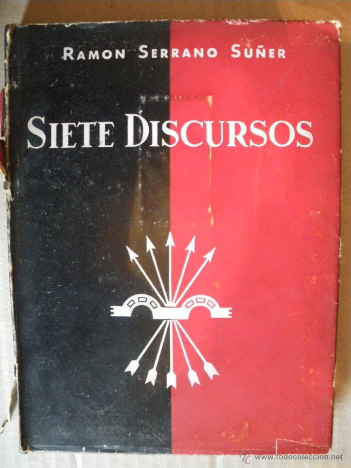Libros de segunda mano: SIETE DISCURSOS. RAMON SERRANO SU&Ntilde;ER. - Foto 1