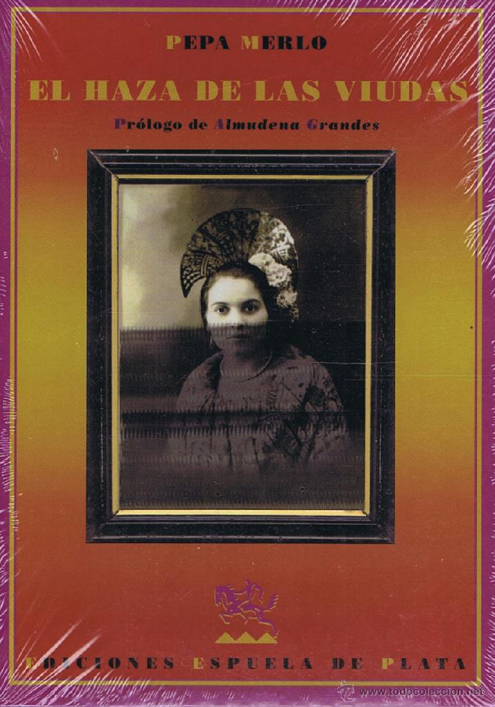 Gebrauchte B&uuml;cher: EL HAZA DE LAS VIUDAS. Sevilla: Espuela de Plata, 2009. 15x21. R&uacute;stica con solapas. Libro. A estrena