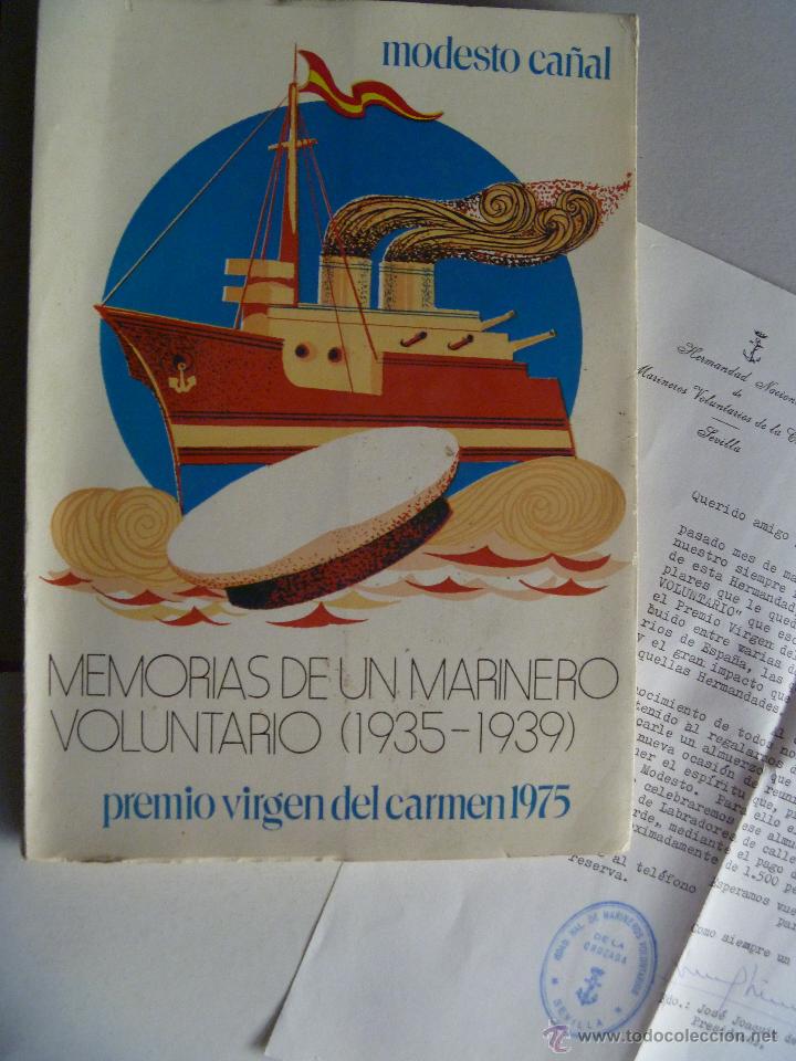 Libri di seconda mano: MEMORIAS DE UN MARINO VOLUNTARIO ( 1935-1939) DE MODESTO CA&Ntilde;AL. Y CARTA DE LA HERMANDAD