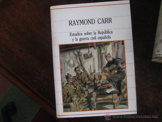 Gebrauchte B&uuml;cher: estudios sobre la republica y la guerra civil espa&ntilde;ola, Carr Raymond &ntilde;&ntilde;10
