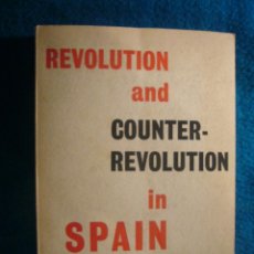 Libros de segunda mano: FELIX MORROW: - REVOLUTION AND COUNTER-REVOLUTION IN SPAIN - (GUERRA CIVIL) (LONDON, 1963)