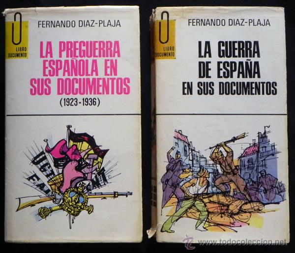 Libri di seconda mano: LA GUERRA DE ESPA&Ntilde;A Y PREGUERRA ESPA&Ntilde;OLA EN SUS DOCUMENTOS -F D&Iacute;AZ-PLAJA CIVIL HISTORIA LIBROS LIBRO