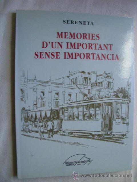 Gebrauchte B&uuml;cher: MEM&Ograve;RIES D&acute;UN IMPORTANT SENSE IMPORT&Agrave;NCIA. SERENETA. 2003