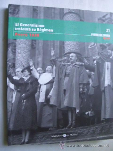 Gebrauchte B&uuml;cher: EL GENERAL&Iacute;SIMO INSTAURA SU R&Eacute;GIMEN. 2005. La Guerra Civil Espa&ntilde;ola mes a mes