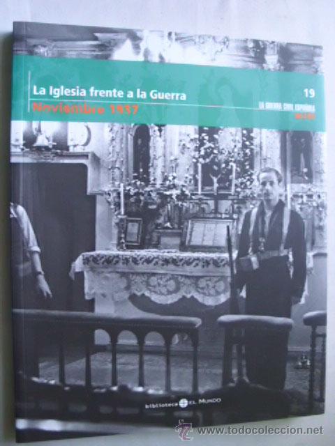 Gebrauchte B&uuml;cher: LA IGLESIA FRENTE A LA GUERRA. NOVIEMBRE 1937. 2005. La Guerra Civil Espa&ntilde;ola mes a mes