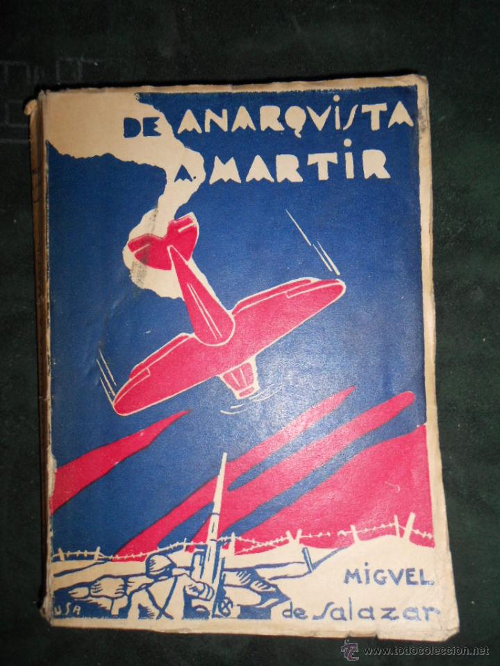 Gebrauchte B&uuml;cher: De anarquista a m&aacute;rtir. Miguel de Salazar.