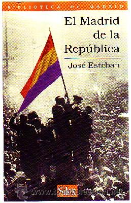 Gebrauchte B&uuml;cher: EL MADRID DE LA REPUBLICA. BIBLIOTECA DE MADRID GCV-041