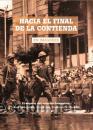 Gebrauchte B&uuml;cher: HACIA EL FINAL DE LA CONTIENDA. El avance del ej&eacute;rcito franquista: GASTOS DE ENVIO GRATIS
