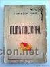 Gebrauchte B&uuml;cher: ALMA NACIONAL. J. SAN NICOLAS FRANCIA. 1937