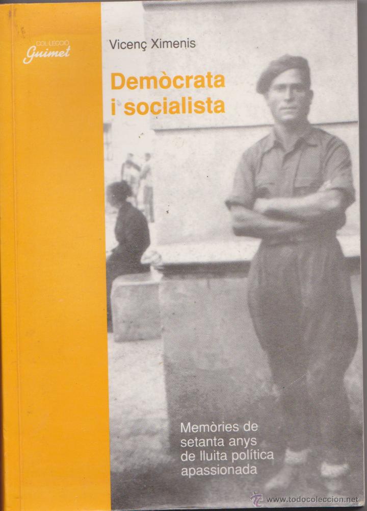 Gebrauchte B&uuml;cher: LIBRO DE MEMORIAS DE VICEN&Ccedil; XIMENIS, DEMOCRATA I SOCIALISTA