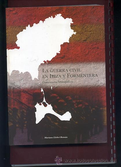 Gebrauchte B&uuml;cher: LLOBET ROMAN,,,, LA GUERRA CIVIL EN IBIZA Y FORMENTERA ,