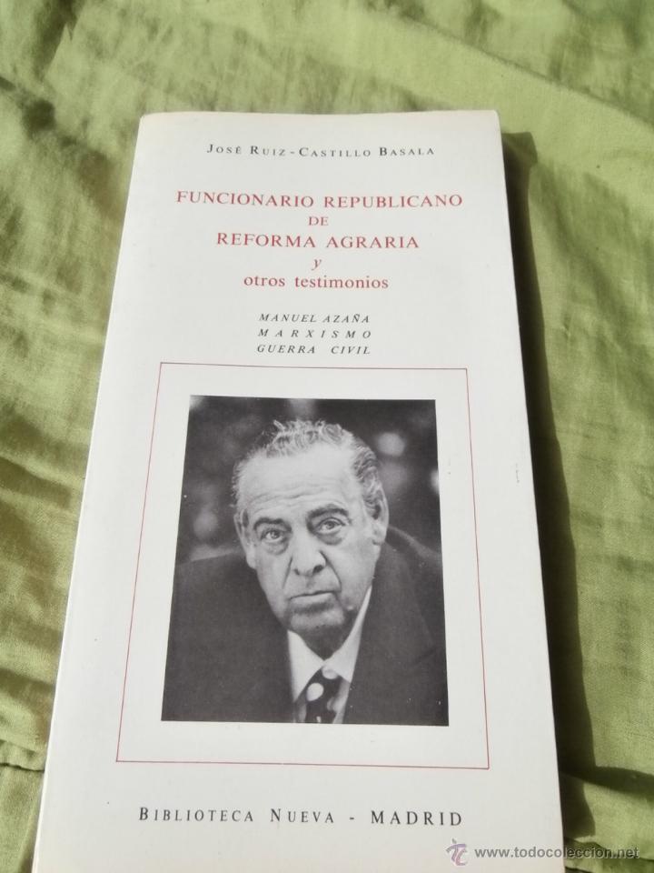 Gebrauchte B&uuml;cher: FUNCIONARIO REPUBLICANO DE REFORMA AGRARIA Y OTROS TESTIMONIOS,