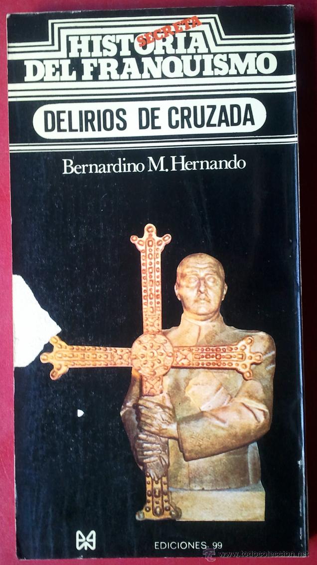 Libros de segunda mano: Bernardino M. Hernando . Delirios de cruzada - Foto 2