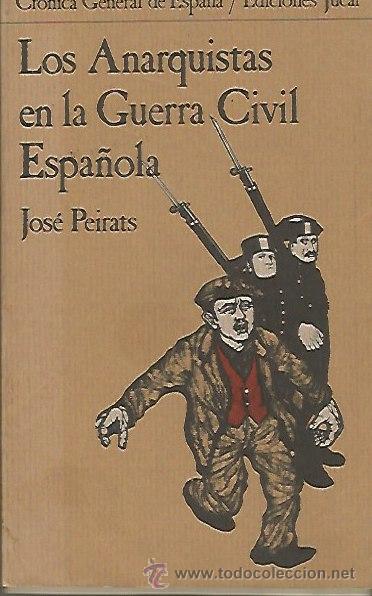 Gebrauchte B&uuml;cher: LOS ANARQUISTAS EN LA GUERRA CIVIL ESPA&Ntilde;OLA. JOS&Eacute; PEIRATS.1976