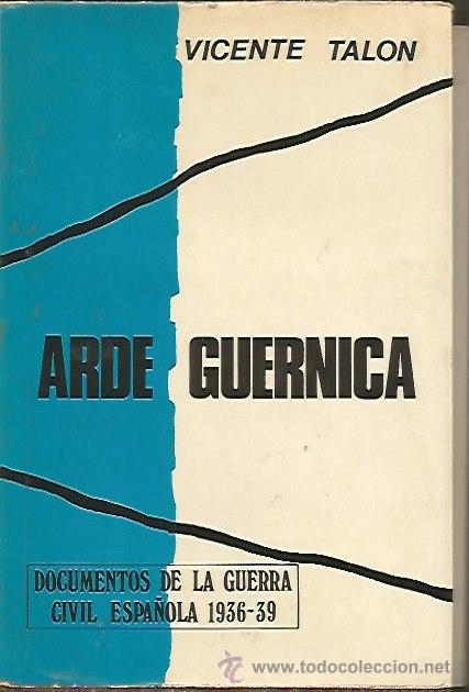 Libros de segunda mano: ARDE GUERNICA. VICENTE TALON - Foto 1