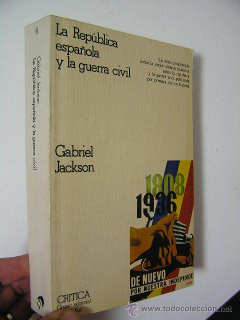 Gebrauchte B&uuml;cher: la republica espa&ntilde;ola y la guerra civil,gabriel jackson,1976,critica ed,ref guerra civil bs6