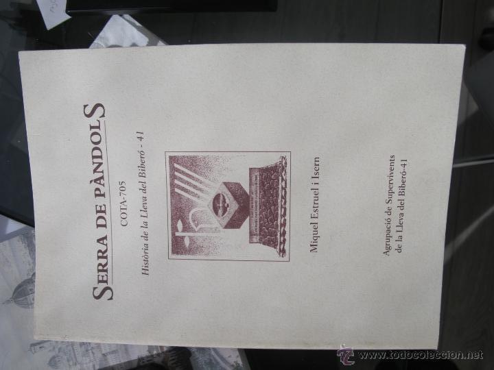 Second hand books: SERRA DE P&Aacute;NDOLS - HISTORIA DE LA LLEVA DEL BIBER&Oacute; -41 PER MIQUEL ESTRUEL I ISERN