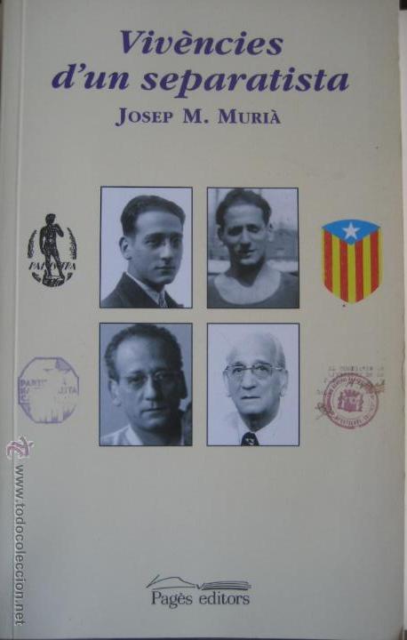 Gebrauchte B&uuml;cher: Josep M. Muria / Vivencies d'un separatista