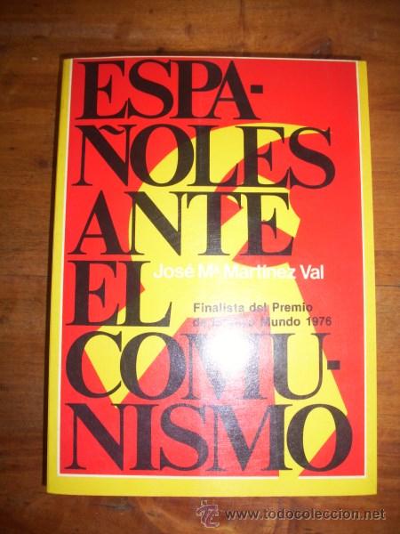 Gebrauchte B&uuml;cher: MART&Iacute;NEZ VAL, Jos&eacute; M&ordf;. Espa&ntilde;oles ante el comunismo