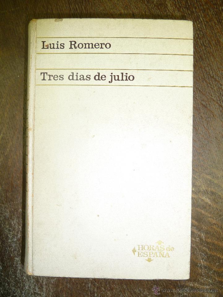 Libros de segunda mano: TRES D&Iacute;AS DE JULIO - Foto 1