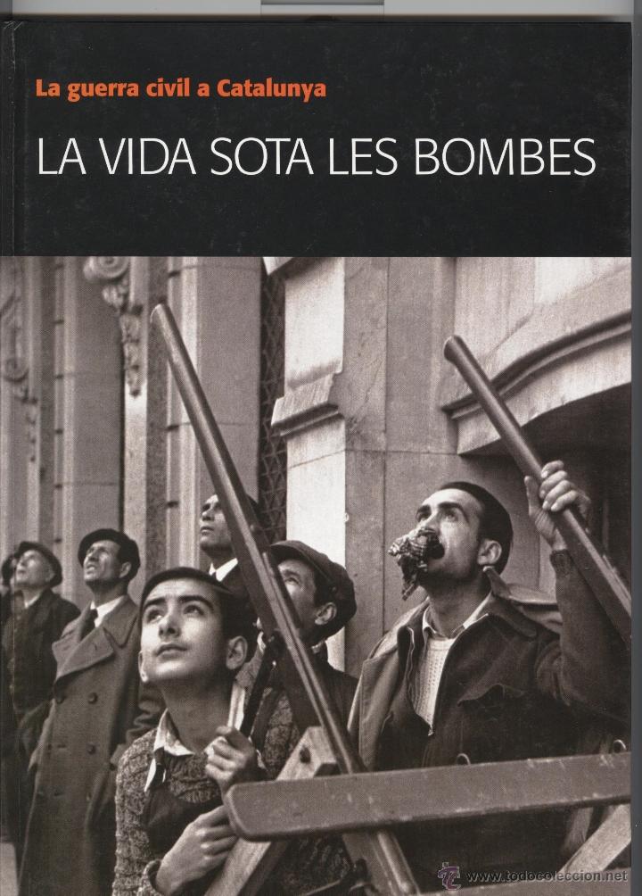 Gebrauchte B&uuml;cher: Guerra civil a Catalunya. La vida sota les bombes. memorial democr&agrave;tic 2008. tapa dura