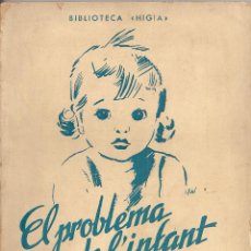 Libros de segunda mano: EL PROBLEMA DE L'INFANT / DR. ROIG I RAVENTOS. COL. HIGIENE DE GUERRA. BCN, 1937. 19X14CM.95 P.