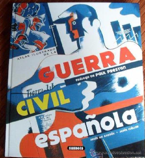 Gebrauchte B&uuml;cher: ATLAS ILUSTRADO DE LA GUERRA CIVIL ESPA&Ntilde;OLA- SUSAETA- JES&Uacute;S DE ANDR&Eacute;S-JES&Uacute;S CUELLAR. NUEVO IMPECABLE