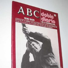 Libros de segunda mano: ABC 1936-1939. DOBLE DIARIO DE LA GUERRA CIVIL. FASCÍCULO 18. 4 AL 13 DE ENERO DE 1937