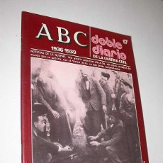 Libros de segunda mano: ABC 1936-1939. DOBLE DIARIO DE LA GUERRA CIVIL. FASCÍCULO 17. 25 DICIEMBRE 1936 AL 3 ENERO 1937