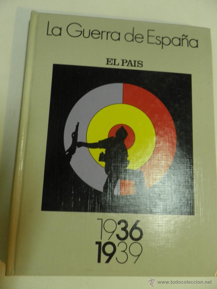 Libri di seconda mano: LA GUERRA DE ESPA&Ntilde;A 1936-1939- EL PAIS 1986. TAPAS DURAS. 336 PAGINAS