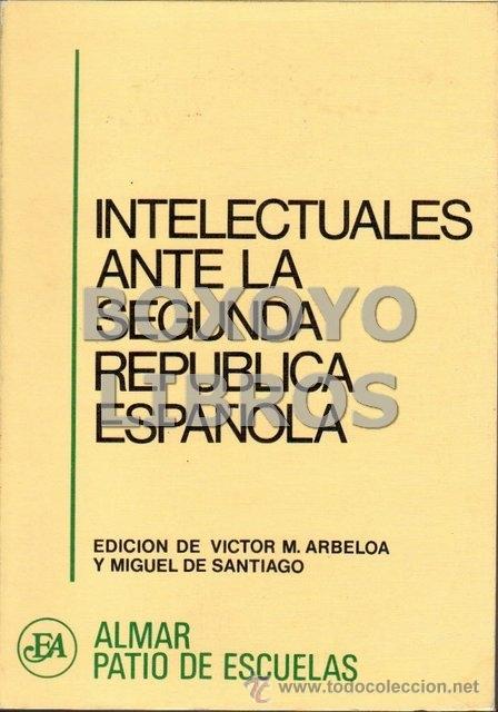 Gebrauchte B&uuml;cher: AAVV. Intelectuales ante la Segunda Rep&uacute;blica