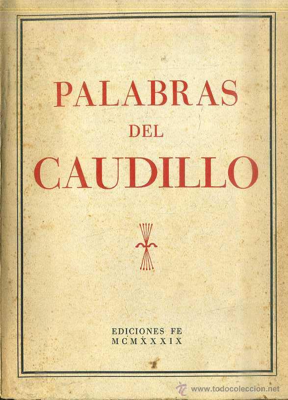 Libros de segunda mano: PALABRAS DEL CAUDILLO (EDICIONES FE, 1939) - Foto 1