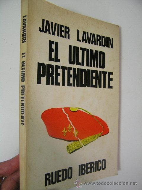 Gebrauchte B&uuml;cher: el ultimo pretendiente,javier lavardin,1976,ruedo iberico ED.REF GUERRA CIVIL BS8