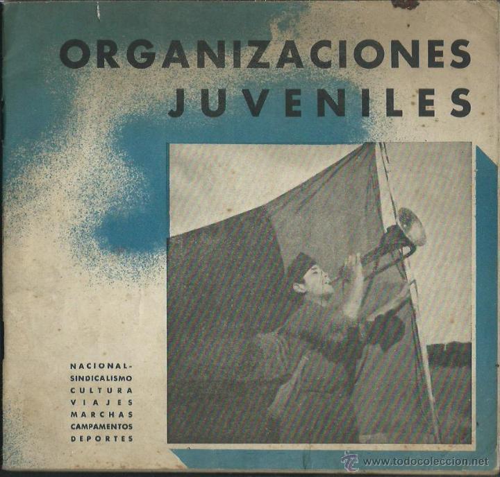 Gebrauchte B&uuml;cher: ORGANIZACIONES JUVENILES. F.E.T y de las J.O.N,.S. Delegacion Nacional. Abril 1938. Burgos.