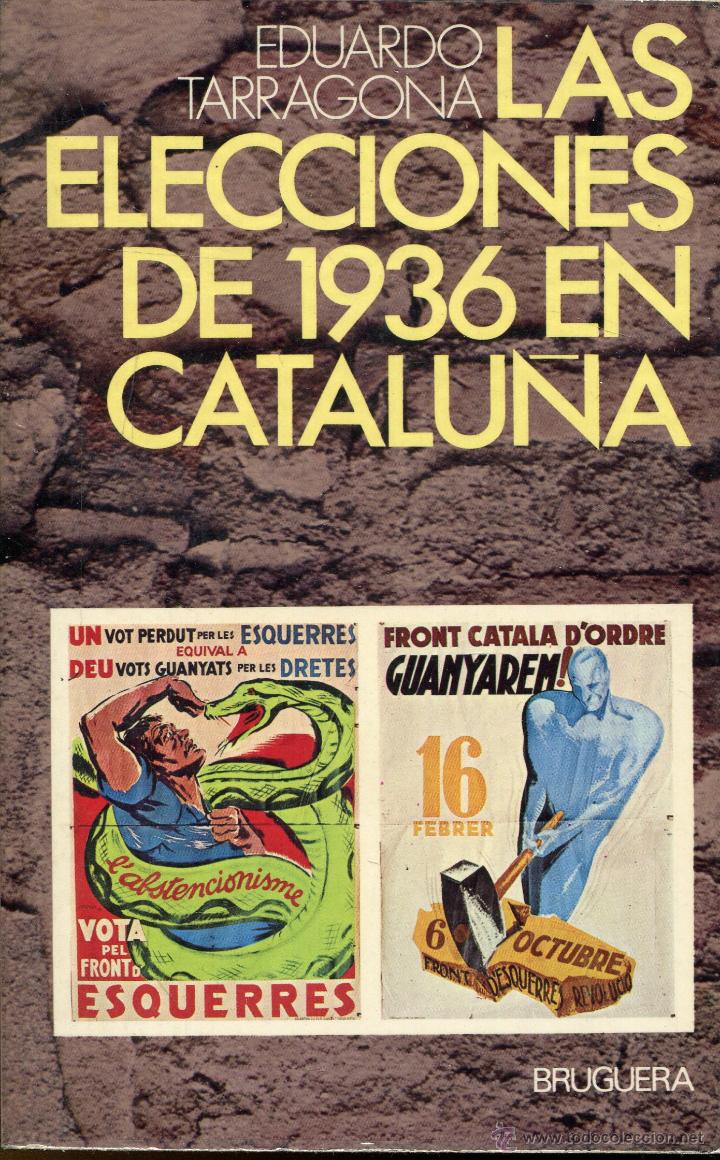 Gebrauchte B&uuml;cher: las elecciones de 1936 en catalu&ntilde;a  --eduardo tarragona