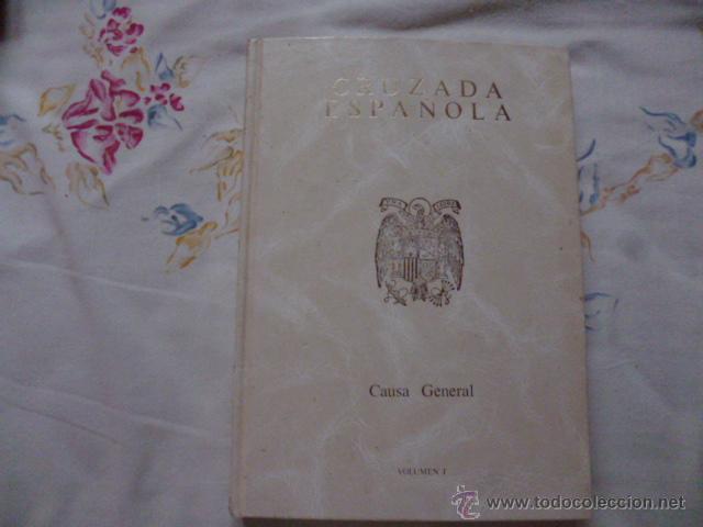 Gebrauchte B&uuml;cher: CRUZADA ESPA&Ntilde;OLA - CAUSA GENERAL GUERRA CIVIL