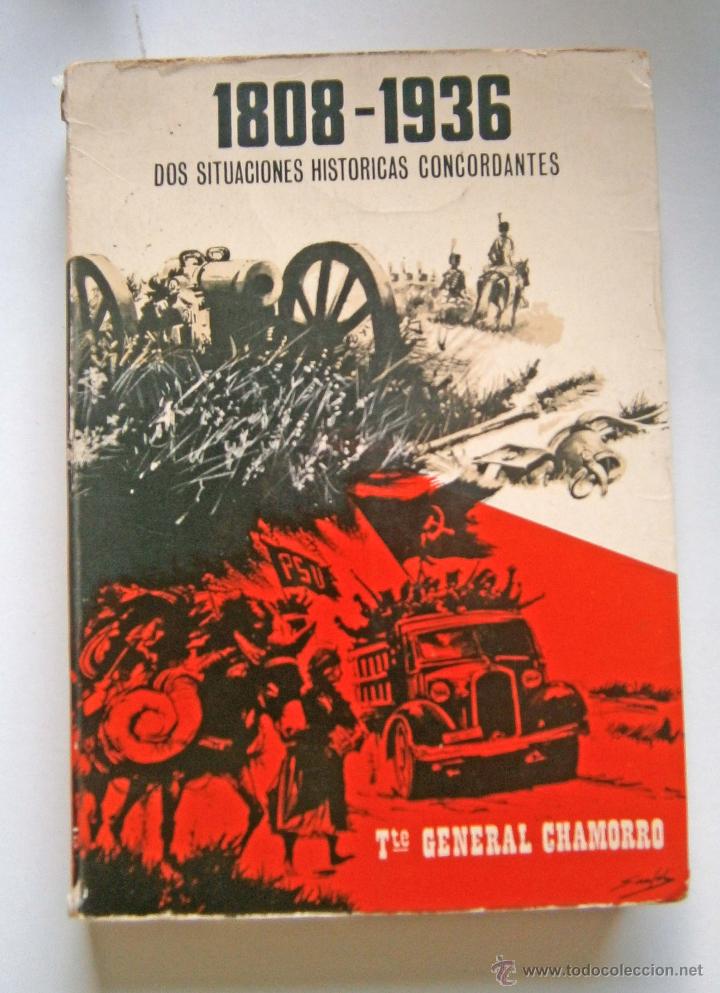 Gebrauchte B&uuml;cher: 1808 -1936 DOS SITUACIONES HISTORICAS CORCONDANTES TENIENTE GENERAL CHAMORRO