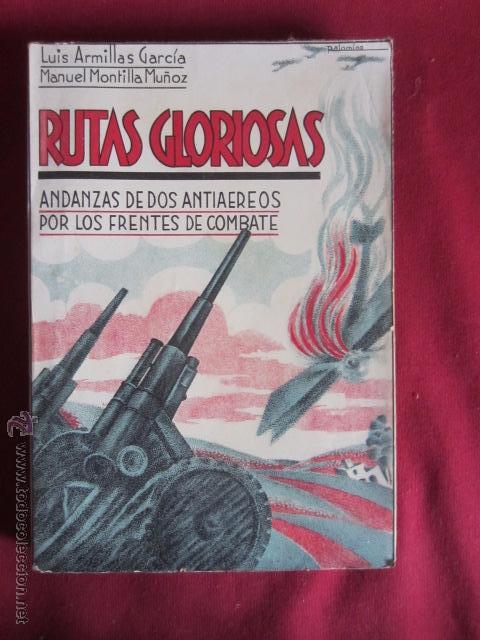 Gebrauchte B&uuml;cher: RUTAS GLORIOSAS - ANDANZAS DE DOS ANTIAEREOS POR LOS FRENTES DE COMBATE -1939