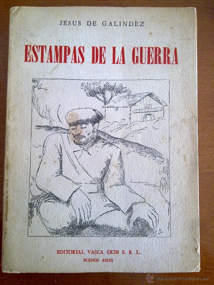 Libros de segunda mano: ESTAMPAS DE LA GUERRA, JES&Uacute;S DE GAL&Iacute;NDEZ - Foto 1