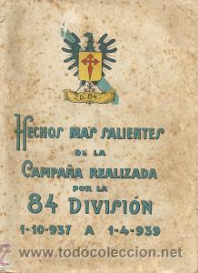 Gebrauchte B&uuml;cher: Hechos m&aacute;s salientes de la Campa&ntilde;a realizada por la 84 Divisi&oacute;n 1-10-937 a 1-4 -939